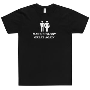 Make Biology Great Again - T-Shirt - MADE IN USA