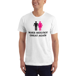 Make Biology Great Again - T-Shirt - Made In USA