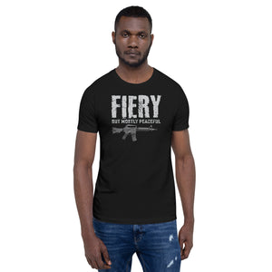 Fiery But Mostly Peaceful T-shirt